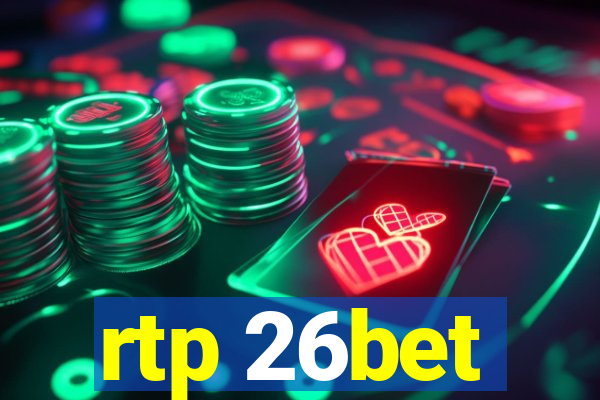 rtp 26bet